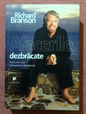 Afacerile, dezbracate. Aventurile unui antreprenor international. Editura Publica, 2011 - Richard Branson
