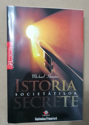 Istoria societăților secrete - Michael Streeter foto