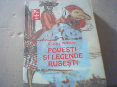 Charles Downing - POVESTI SI LEGENDE RUSESTI ( 2002 ) foto