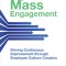 Rapid Mass Engagement: Driving Continuous Improvement Through Employee Culture Creation