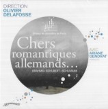 Ariane Gendrat Pianiste - Choeur De Chambre De Paris Direction Olivier Delafosse - Chers Romantiques Allemandes..., CD