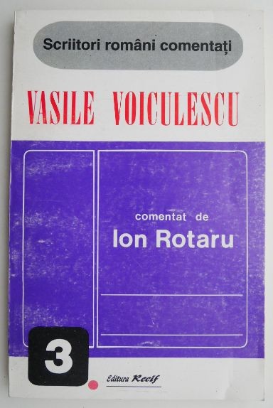Vasile Voiculescu. Comentat de Ion Rotaru