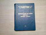 INSTRUCTIUNI DE ZBOR PENTRU AVIATIA CIVILA - 1966, 167 p.; dim.: 14,5x11x1,0 cm