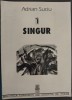 ADRIAN SUCIU - SINGUR (VERSURI, 1996 / pref. ION POP) [fara fila de garda]