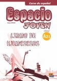 Espacio joven - Nivel A2.1 ejercicios | Equipo Espacio, Edinumen