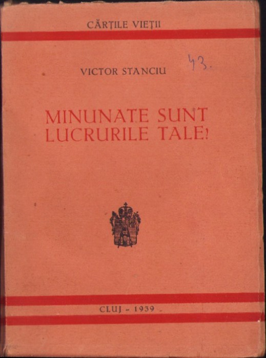 C5707N Minunate sunt lucrurile Tale de Victor Stanciu, 1939