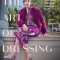 The Art of Dressing: Ageless, Timeless, Original Style
