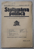 SAPTAMANA POLITICA , SERIA II , ANUL L , NO. 30 , DUMINICA , 23 MARTIE , 1930