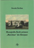 Neculai Scriban - Monografia Scolii primare Marchian din Botosani