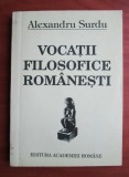 Alexandru Surdu - Vocatii filosofice romanesti