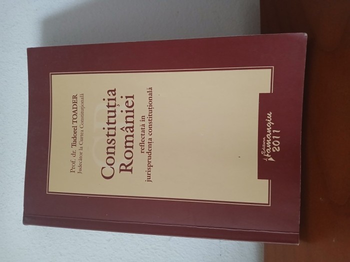 Constituția Romaniei Reflectata In Jurisprudența constituțională-Tudorel Toader