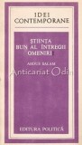 Stiinta, Bun Al Intregii Omeniri - Abdus Salam