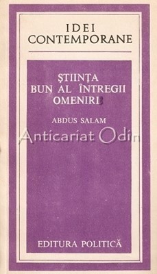 Stiinta, Bun Al Intregii Omeniri - Abdus Salam foto