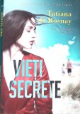 VIETI SECRETE-TATIANA DE ROSNAY-361740