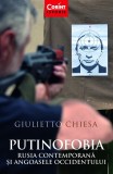 Cumpara ieftin Putinofobia | Giulietto Chiesa, Corint