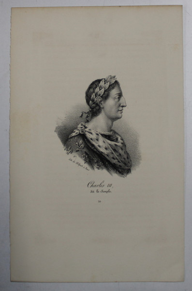 F.S. DELPECH ( 1778 - 1825 ) - CHARLES III DIT LE SIMPLE , LITOGRAFIE MONOCROMA , CCA. 1820