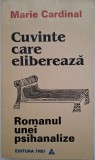Cuvinte care elibereaza - Marie Cardinal