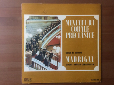 corul de camera madrigal miniaturi corale preclasice disc vinyl lp muzica VG++ foto