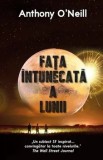 Cumpara ieftin Fata intunecata a lunii/Anthony O&#039; Neill