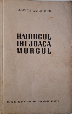 Haiducul isi joaca murgul &amp;ndash; Moricz Zsigmond foto