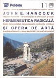 HERMENEUTICA RADICALA SI OPERA DE ARTA-JOHN E. HANCOCK-353896