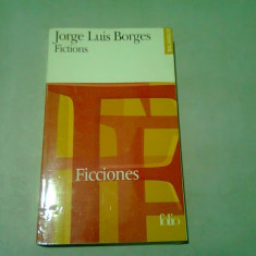 FICCIONES - JORGE LUIS BORGES (CARTE IN LIMBA FRANCEZA)