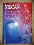 De la capitalism la socialism si retur- Silviu Brucan