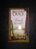 AMANDA QUICK - TAINELE TRECUTULUI