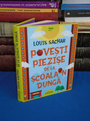 LOUIS SACHAR - POVESTI PIEZISE DE LA SCOALA-N DUNGA , ARTHUR , 2018 * foto