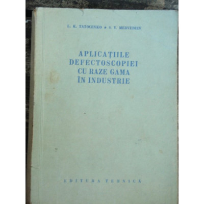 APLICATIILE DEFECTOSCOPIEI CU RAZE GAMA IN INDUSTRIE foto
