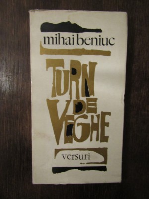 TURN DE VEGHE -MIHAI BENIUC foto