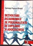 DEZVOLTARI DIZARMONICE DE PERSONALITATE IN COPILARIE SI ADOLESCENTA-SPERANTA POPESCU BRUMA-334470