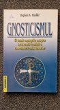 GNOSTICISMUL. O noua conceptie asupra stravechii traditii - Hoeller