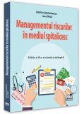 Managementul riscurilor &icirc;n mediul spitalicesc - Paperback brosat - Dumitru Constantinescu, Laura Dincă - Pro Universitaria