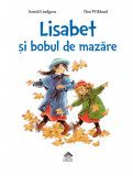 Lisabet si bobul de mazare - Astrid Lindgren, Editura Cartea Copiilor