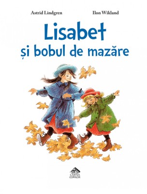 Lisabet si bobul de mazare - Astrid Lindgren foto