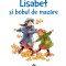 Lisabet si bobul de mazare - Astrid Lindgren