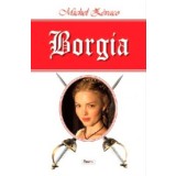 Borgia - Michel Zevaco