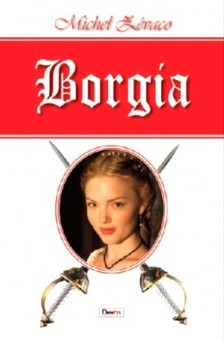 Borgia - Michel Zevaco