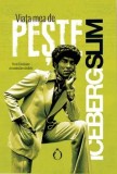 Cumpara ieftin Viata mea de peste/Iceberg Slim