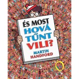 &Eacute;s most hov&aacute; tűnt Vili? - Martin Handford