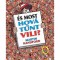 &Eacute;s most hov&aacute; tűnt Vili? - Martin Handford