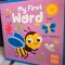 My first word - Touch and feel (Primele mele cuvinte. Atinge si simte texturile - carte in limba engleza)