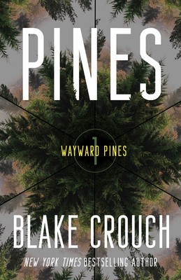 Pines: Book 1 of the Wayward Pines Trilogy foto
