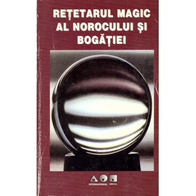 - Retetarul magic al norocului si bogatiei - 136294 foto