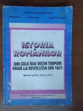 Istoria romanilor din cele mai vechi timpuri pana la revolutia din 1821. Manual pt clasa a11a