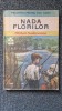 Nada Florilor - Mihail Sadoveanu, Editura Ion Creanga, 1988, Povesti copii