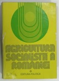 AGRICULTURA SOCIALISTA A ROMANIEI de ION ALFIRI ... LETITIA ZAHIU , 1983