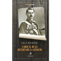 Carol al II-lea. De la dezertare la genocid