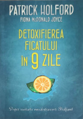 DETOXIFIEREA FICATULUI IN 9 ZILE-PATRICK HOLFORD foto